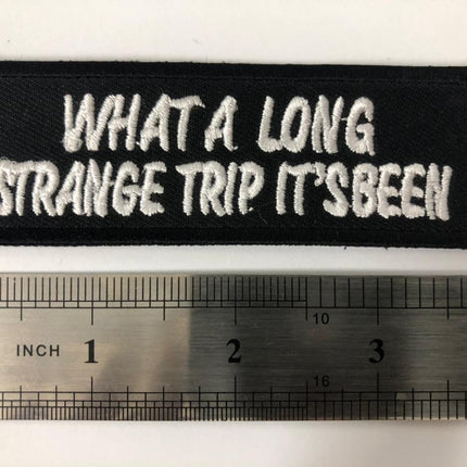 What A Long Strange Trip Biker Patch