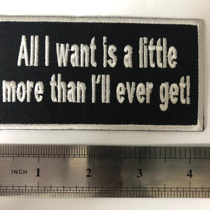 All I Want Motorcycle Vest Patch
